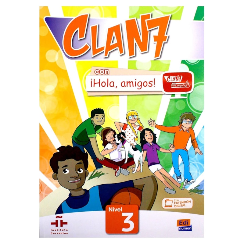 CLAN 7 CON ¡HOLA, AMIGOS! 3 LIBRO ALUMNO