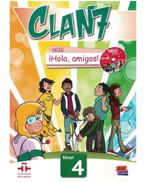 CLAN 7 CON ¡HOLA, AMIGOS! 4 - LIBRO DEL ALUMNO + CD-ROM