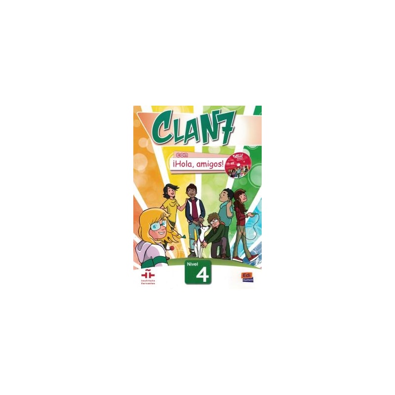 CLAN 7 CON ¡HOLA, AMIGOS! 4 - LIBRO DEL ALUMNO + CD-ROM