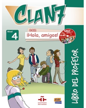 CLAN 7 CON HOLA, AMIGOS! 4 LIBRO DEL PROFESOR
