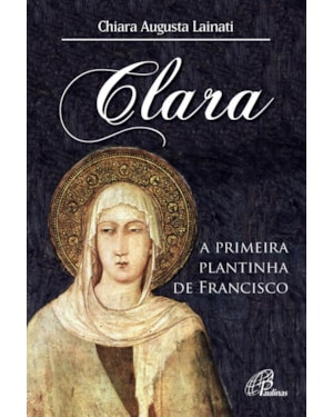 Clara, a primeira plantinha de francisco