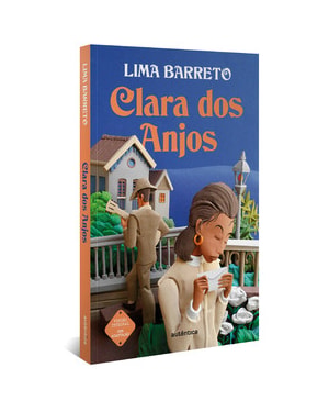 CLARA DOS ANJOS - (TEXTO INTEGRAL - CLÁSSICOS AUTÊNTICA)