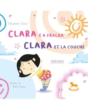 Clara e a fralda | Clara et la couche