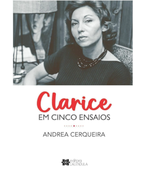 CLARICE EM CINCO ENSAIOS
