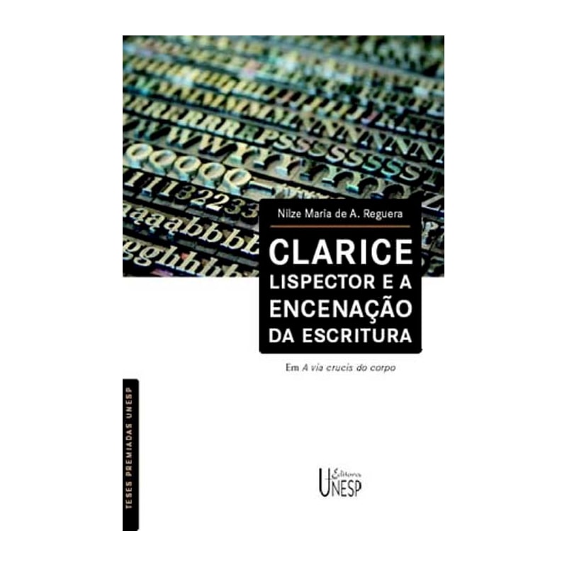 CLARICE LISPECTOR E A ENCENAÇÃO DA ESCRITURA: EM A VIA CRUCIS DO CORPO