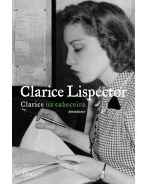CLARICE NA CABECEIRA: JORNALISMO
