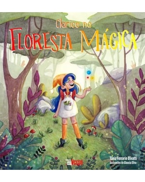 CLARICE NA FLORESTA MÁGICA