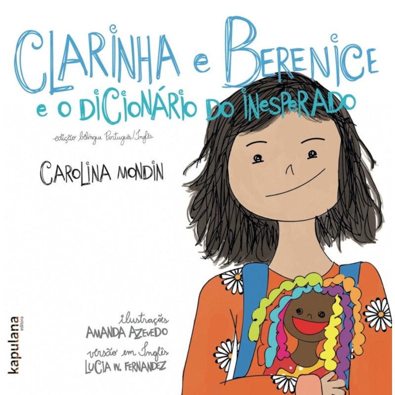 Clarinha e Berenice e o dicionário do inesperado / Claire and Bernice and the dictionary of the unexpected