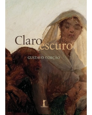 CLARO ESCURO - ENSAIOS SOBRE CASAMENTO, DIVÓRCIO, AMOR, SEXO E OUTROS ASSUNTOS