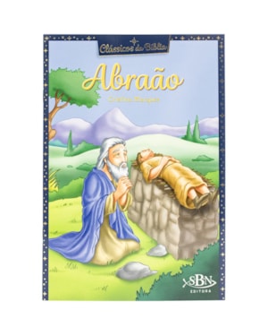 CLÁSSICOS DA BÍBLIA: ABRAÃO