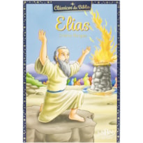 CLÁSSICOS DA BÍBLIA: ELIAS