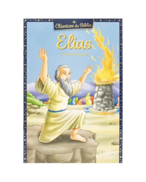 CLÁSSICOS DA BÍBLIA: ELIAS