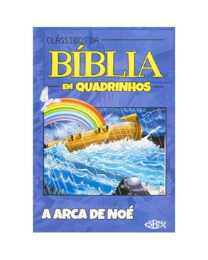 CLÁSSICOS DA BÍBLIA EM QUADRINHOS: ARCA DE NOÉ, A