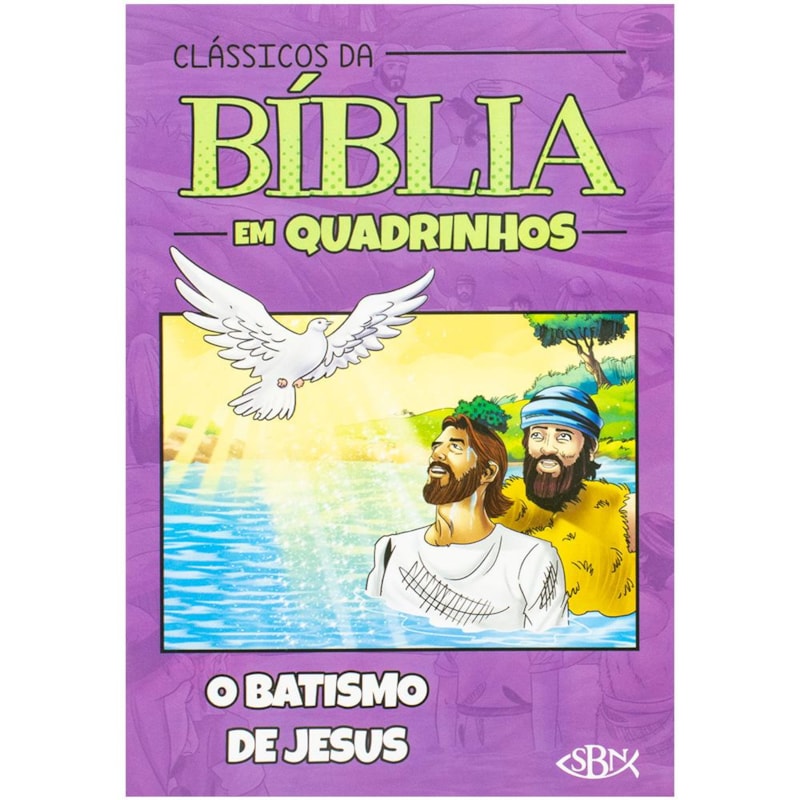 CLÁSSICOS DA BÍBLIA EM QUADRINHOS: BATISMO DE JESUS, O