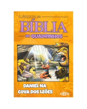 CLÁSSICOS DA BÍBLIA EM QUADRINHOS: DANIEL NA COVA DOS LEÕES