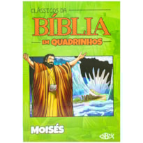 CLÁSSICOS DA BÍBLIA EM QUADRINHOS: MOISÉS