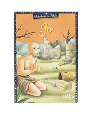 CLÁSSICOS DA BÍBLIA: JÓ