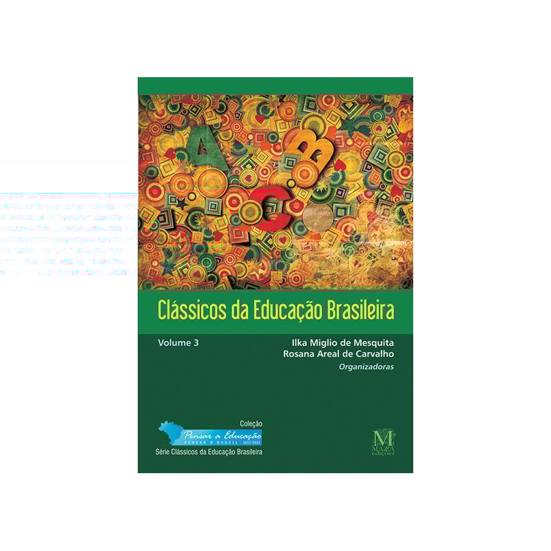 CLÁSSICOS DA EDUCAÇÃO BRASILEIRA - VOLUME 3