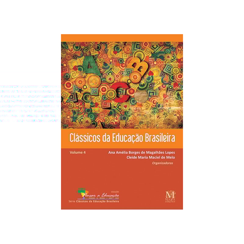 CLÁSSICOS DA EDUCAÇÃO BRASILEIRA - VOLUME 4