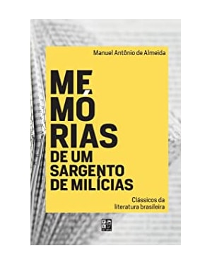 CLASSICOS DA LITERATURA BRASILEIRA - MEMORIAS DE UM SARGENTO DE MILICIAS