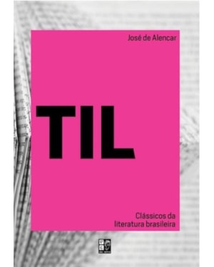 CLASSICOS DA LITERATURA BRASILEIRA - TIL