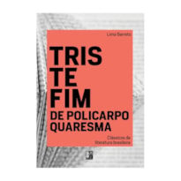 Clássicos da literatura brasileira - Triste fim de Policarpo Quaresma