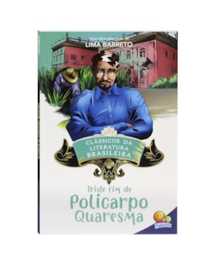 Clássicos da Literatura: Triste fim de Policarpo Quaresma