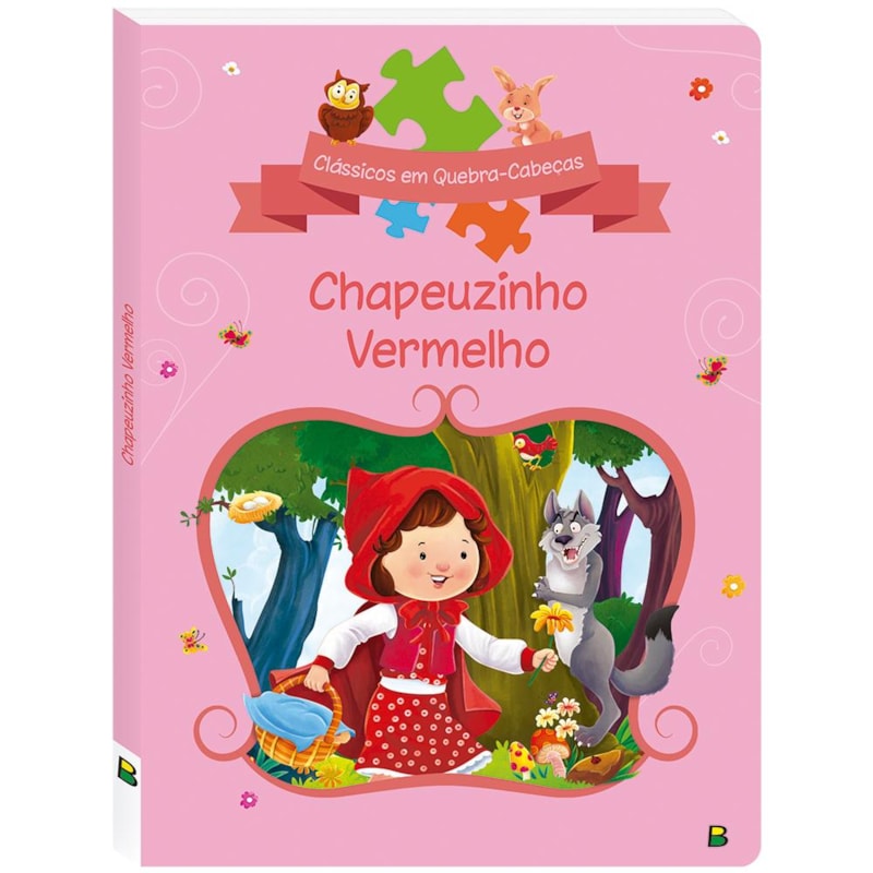 CLÁSSICOS EM QUEBRA-CABEÇAS: CHAPEUZINHO VERMELHO