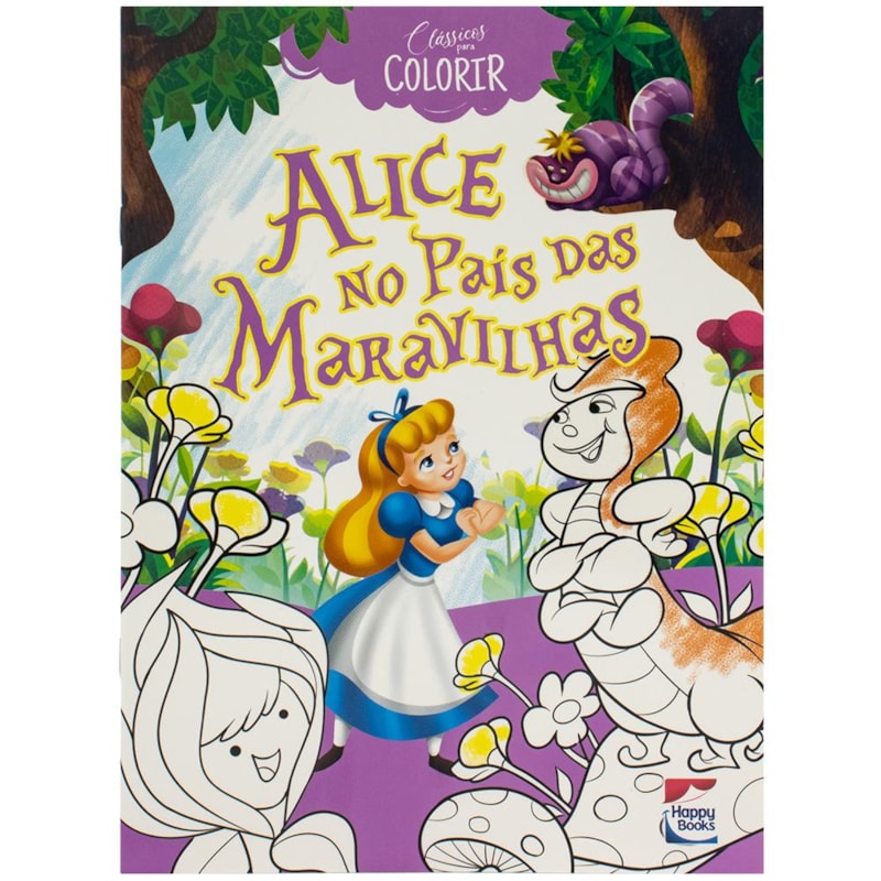 CLÁSSICOS PARA COLORIR: ALICE NO PAÍS DAS MARAVILHAS