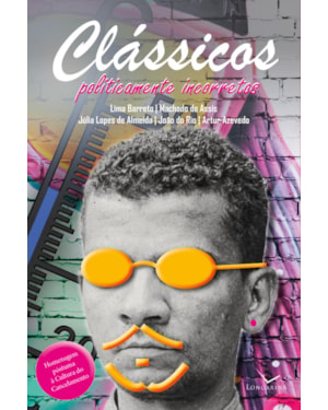 CLÁSSICOS POLITICAMENTE INCORRETOS: HOMENAGEM PÓSTUMA À CULTURA DO CANCELAMENTO