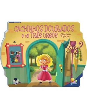 Clássicos Pop ups: Cachinhos Dourados e os Três Ursos: Clássicos Pop ups: Cachinhos Dourados e os Três Ursos