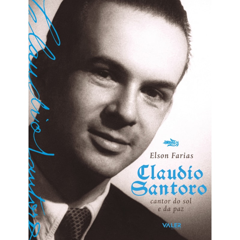 CLAUDIO SANTORO - CANTOR DO SOL E DA PAZ