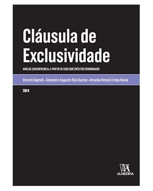 Cláusula de exclusividade: análise concorrencial a partir do caso dos créditos consignados