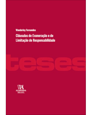 Cláusulas de exoneração e de limitação de responsabilidade