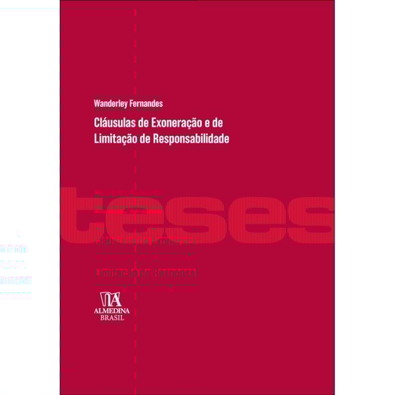Cláusulas de exoneração e de limitação de responsabilidade
