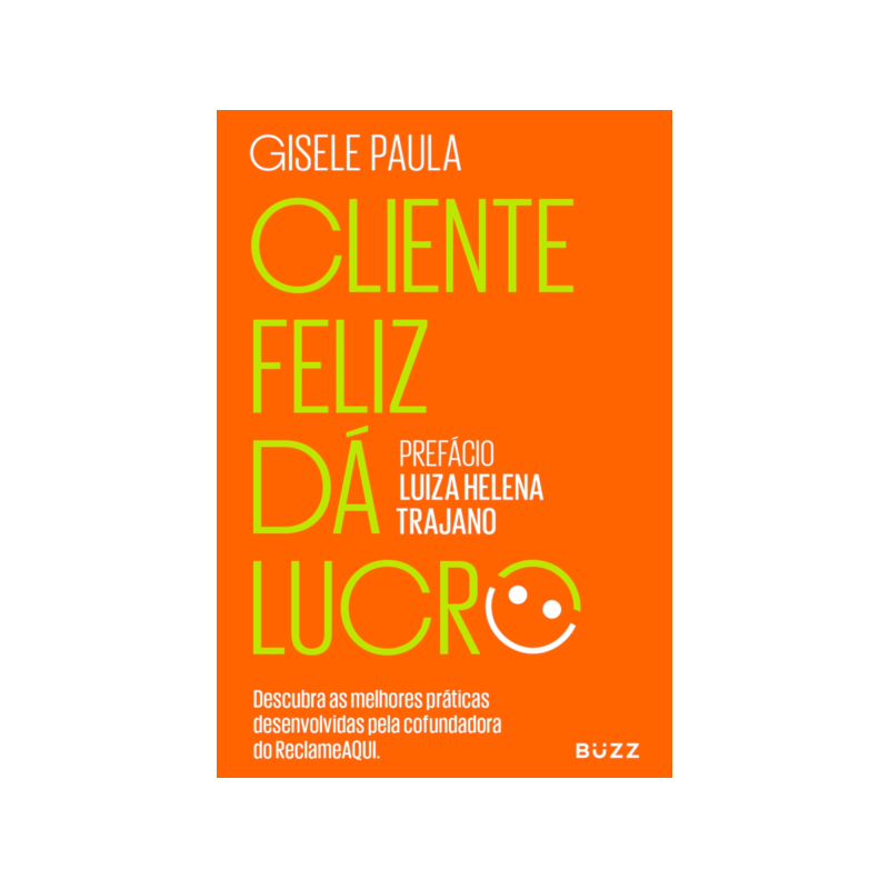 CLIENTE FELIZ DÁ LUCRO