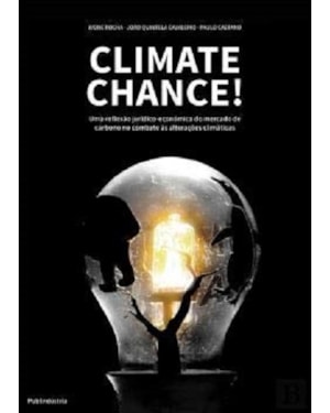 Climate chance! uma reflexão jurídico-económica do mercado de carbono no combate às alter. climátic