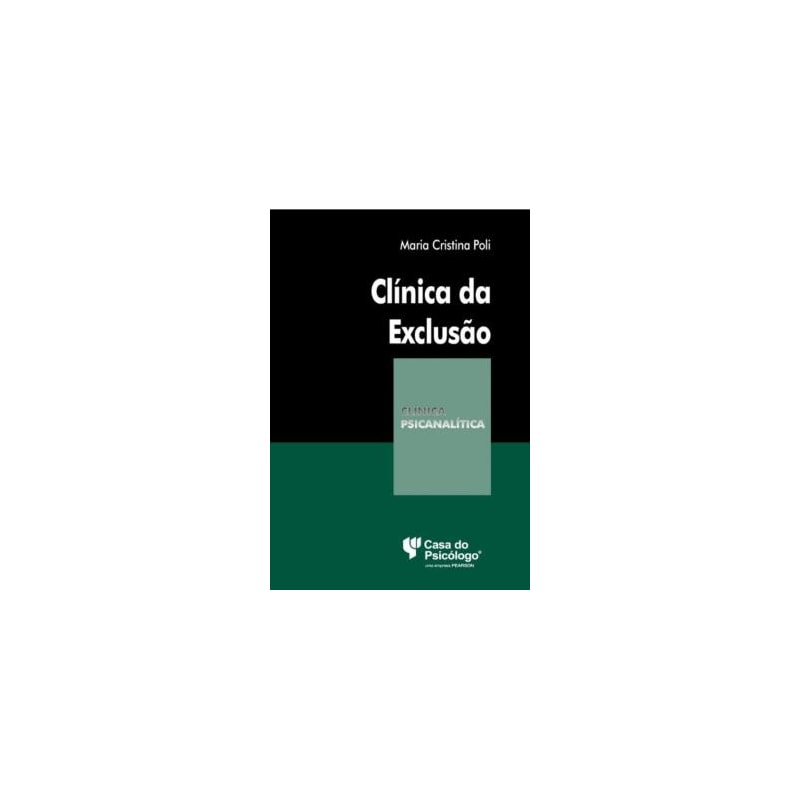 CLÍNICA DA EXCLUSÃO - A CONSTRUÇÃO DO FANTASMA E O SUJEITO ADOLESCENTE