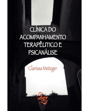 CLÍNICA DO ACOMPANHAMENTO TERAPÊUTICO E PSICANÁLISE