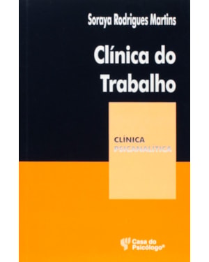 CLINICA DO TRABALHO - CLINICA PSICANALITICA - 1ª