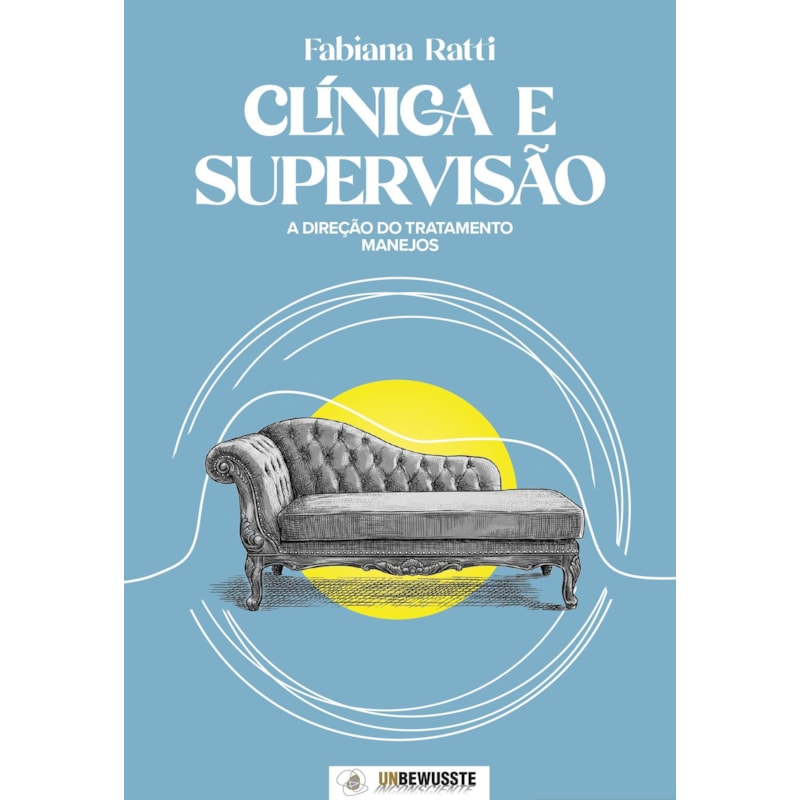 CLÍNICA E SUPERVISÃO - A DIREÇÃO DO TRATAMENTO MANEJOS