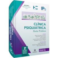 CLÍNICA PSIQUIÁTRICA: GUIA PRÁTICO