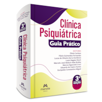 CLÍNICA PSIQUIÁTRICA: GUIA PRÁTICO