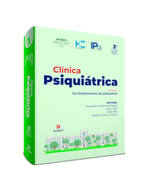 Clínica psiquiátrica: os fundamentos da psiquiatria