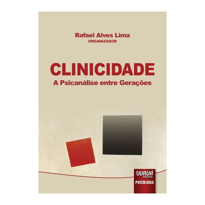 CLINICIDADE - A PSICANÁLISE ENTRE GERAÇÕES