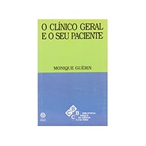 CLINICO GERAL E O SEU PACIENTE, O - 1ª