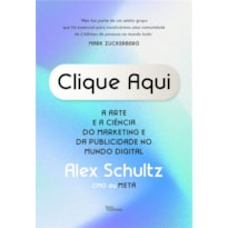 CLIQUE AQUI: A ARTE E A CIÊNCIA DO MARKETING DIGITAL E DA PUBLICIDADE