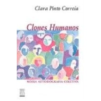 CLONES HUMANOS  - NOSSA AUTOBIOGRAGIA COLETIVA - 1