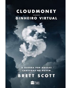 CLOUDMONEY: A GUERRA POR NOSSAS CARTEIRAS NA NUVEM