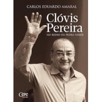 CLÓVIS PEREIRA - NO REINO DA PEDRA VERDE